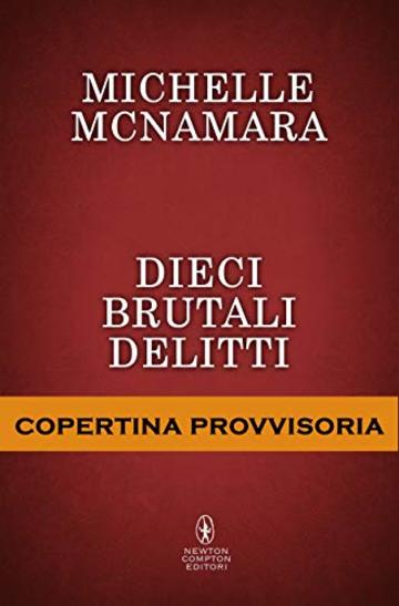 Dieci brutali delitti Dieci brutali delitti